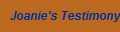 Joanie's Testimony